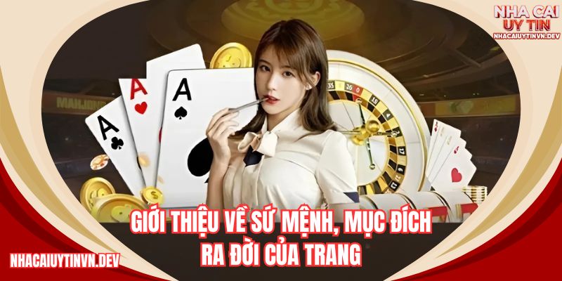 Giới thiệu về sứ mệnh, mục đích ra đời của trang
