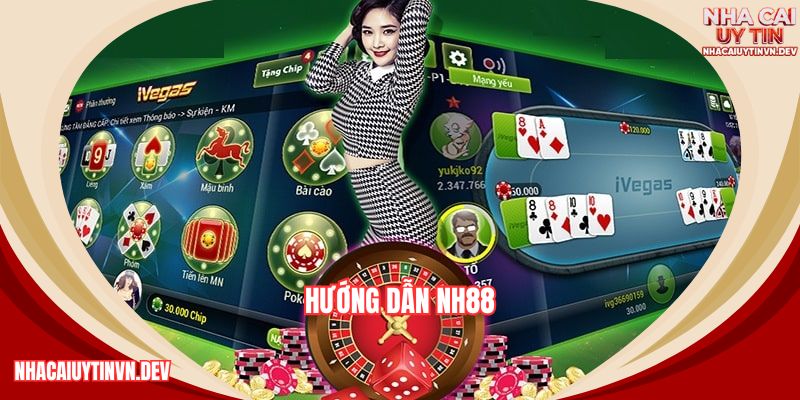 hướng dẫn nh88 chi tiết
