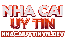 NHÀ CÁI UY TÍN