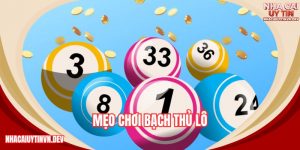 mẹo chơi lô bạch thủ