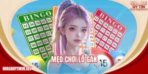 mẹo chơi lô gan cực dễ
