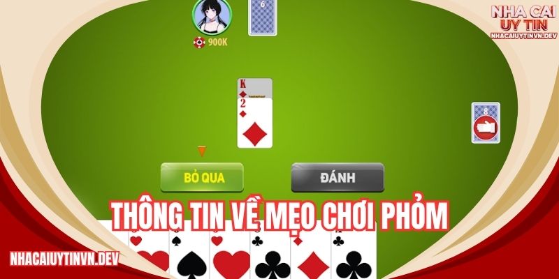 Thông tin về mẹo chơi phỏm