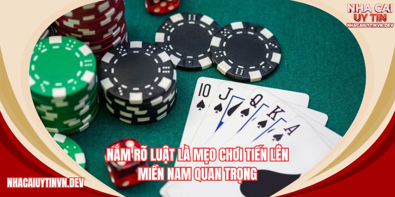 Chia sẻ luật tham gia tiến lên miền Nam một cách đơn giản