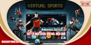 Mẹo cược Virtual hiệu quả