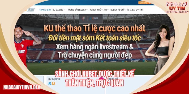 Sảnh chơi KUBET thiết kế thân thiện và dễ sử dụng