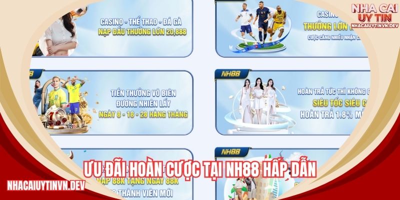 Ưu đãi hoàn cược tại NH88 hấp dẫn