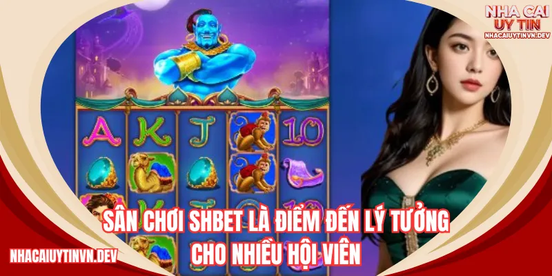 SHBET - top 5 nhà cái nổ hũ là điểm đến lý tưởng cho nhiều hội viên